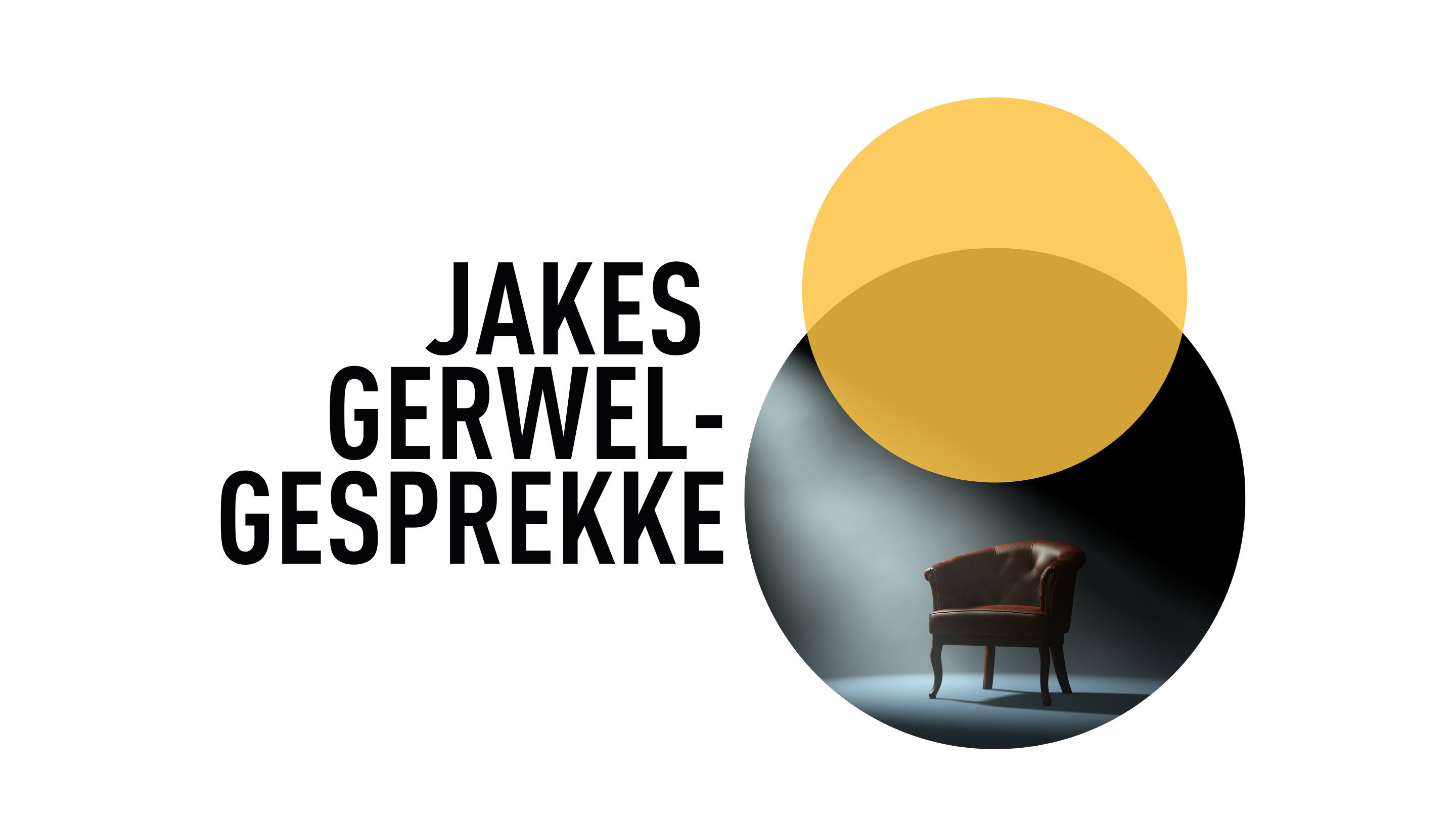 JAKES GERWEL-GESPREKKE