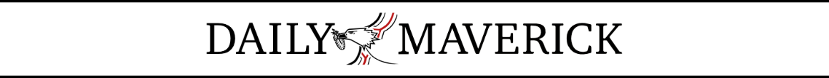 daily maverick daily maverick